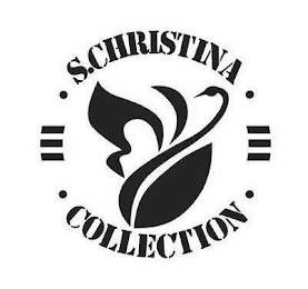 · S.CHRISTINA · · COLLECTION ·