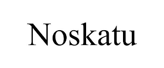 NOSKATU