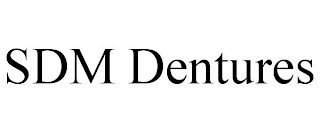 SDM DENTURES