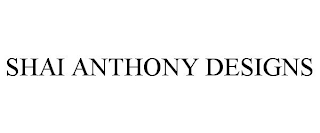SHAI ANTHONY DESIGNS