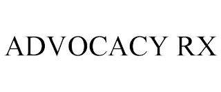 ADVOCACY RX
