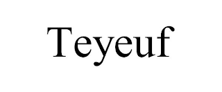 TEYEUF