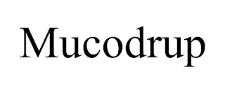 MUCODRUP