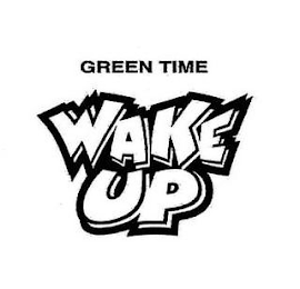 GREEN TIME WAKE UP