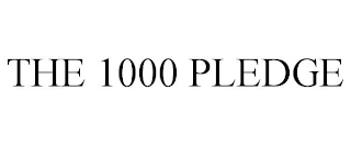 THE 1000 PLEDGE