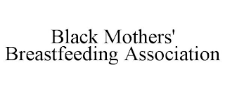 BLACK MOTHERS' BREASTFEEDING ASSOCIATION