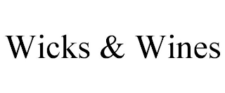 WICKS & WINES