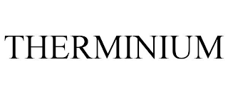 THERMINIUM