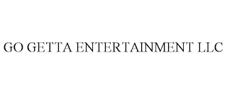 GO GETTA ENTERTAINMENT LLC