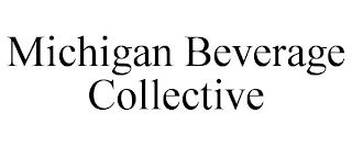 MICHIGAN BEVERAGE COLLECTIVE