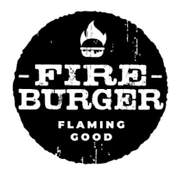 FIRE BURGER FLAMING GOOD