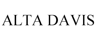 ALTA DAVIS