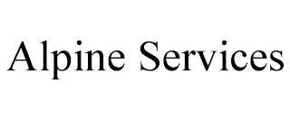 ALPINE SERVICES