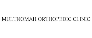 MULTNOMAH ORTHOPEDIC CLINIC