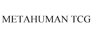 METAHUMAN TCG