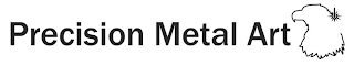 PRECISION METAL ART