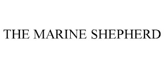 THE MARINE SHEPHERD