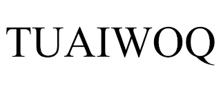 TUAIWOQ