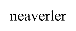 NEAVERLER