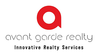 A AVANT GARDE REALTY INNOVATIVE REALTY SERVICES