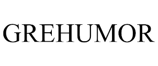 GREHUMOR