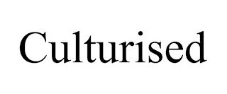 CULTURISED