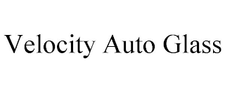 VELOCITY AUTO GLASS