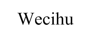 WECIHU