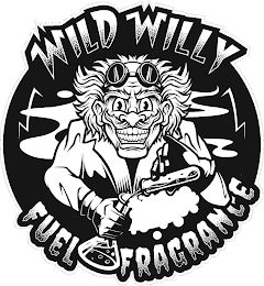 WILD WILLY FUEL FRAGRANCE