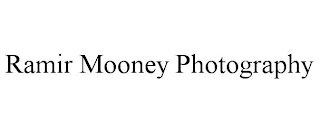 RAMIR MOONEY PHOTOGRAPHY