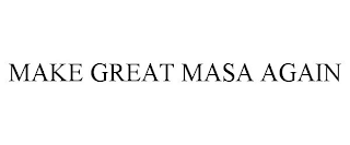 MAKE GREAT MASA AGAIN