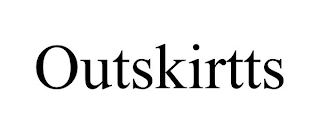 OUTSKIRTTS