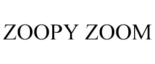 ZOOPY ZOOM