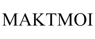 MAKTMOI