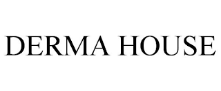 DERMA HOUSE