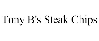 TONY B'S STEAK CHIPS