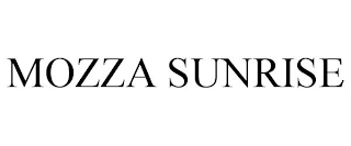 MOZZA SUNRISE