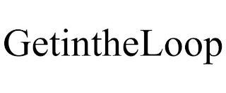 GETINTHELOOP