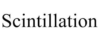 SCINTILLATION