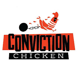 CONVICTION CHICKEN