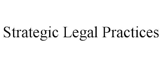 STRATEGIC LEGAL PRACTICES