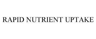 RAPID NUTRIENT UPTAKE