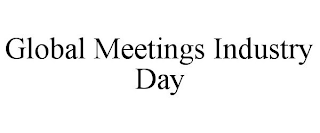 GLOBAL MEETINGS INDUSTRY DAY