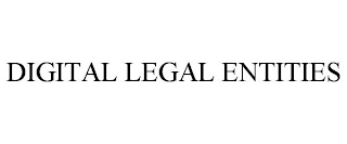 DIGITAL LEGAL ENTITIES