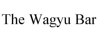 THE WAGYU BAR