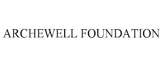 ARCHEWELL FOUNDATION