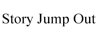 STORY JUMP OUT