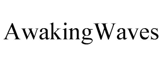 AWAKINGWAVES