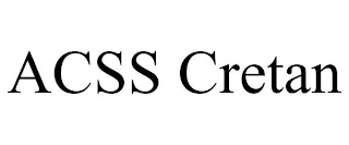 ACSS CRETAN