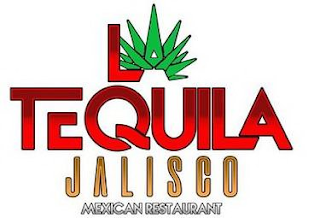 LA TEQUILA JALISCO MEXICAN RESTAURANT